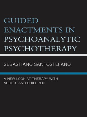 cover image of Guided Enactments in Psychoanalytic Psychotherapy